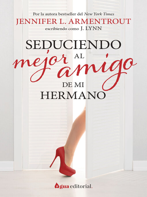 Title details for Seduciendo al mejor amigo de mi hermano by Jennifer L. Armentrout - Available